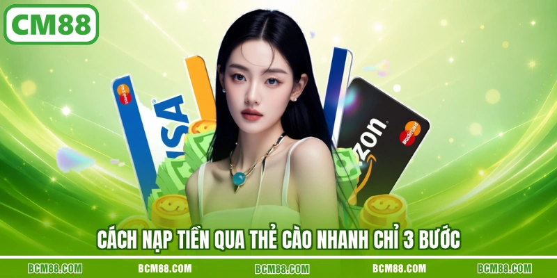 Cách nạp tiền qua thẻ cào nhanh chỉ 3 bước