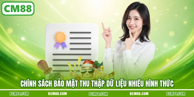 Chính sách bảo mật thu thập dữ liệu nhiều hình thức