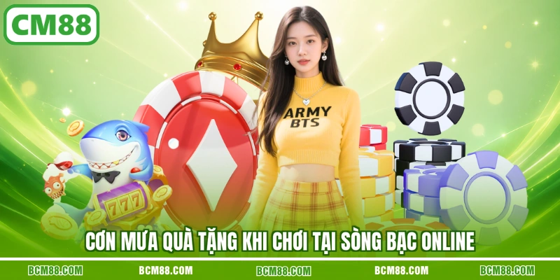 Cơn mưa quà tặng khi chơi tại sòng bạc online