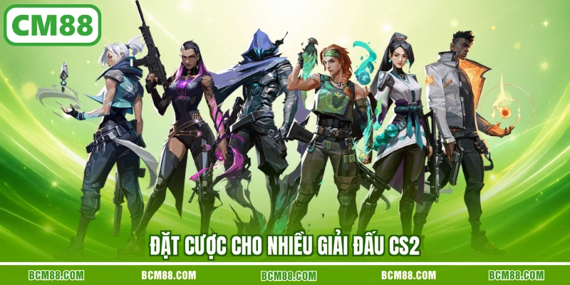 Đặt cược cho nhiều giải đấu CS2