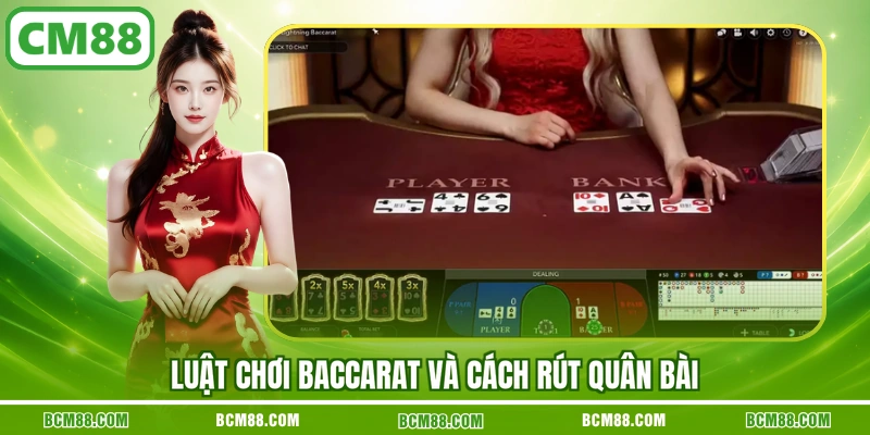 Luật chơi Baccarat và cách rút quân bài