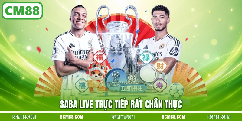 SABA live trực tiếp rất chân thực
