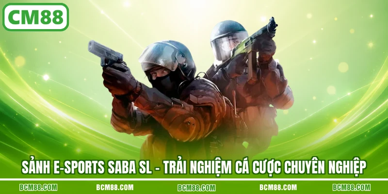 Sảnh E-sports SABA SL