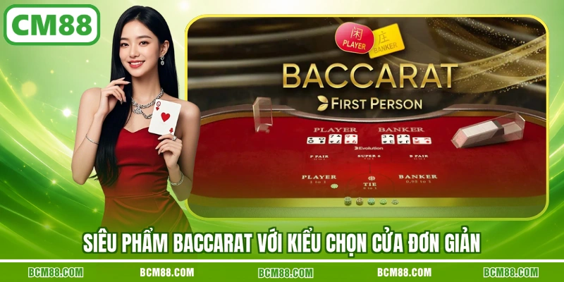 Siêu phẩm Baccarat với kiểu chọn cửa đơn giản