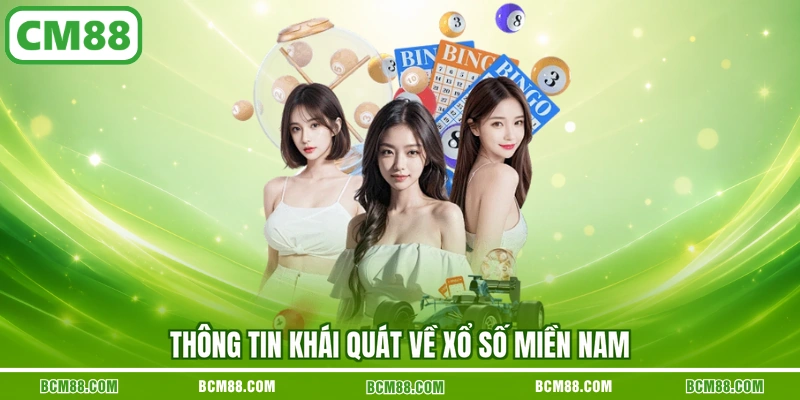 Thông tin khái quát về xổ số miền Nam