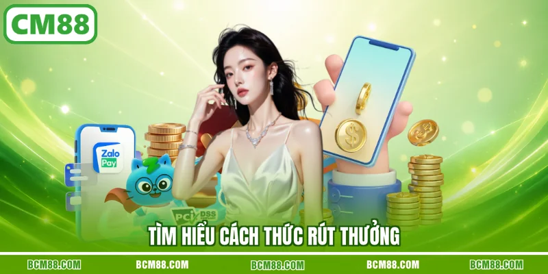 Tìm hiểu cách thức rút thưởng