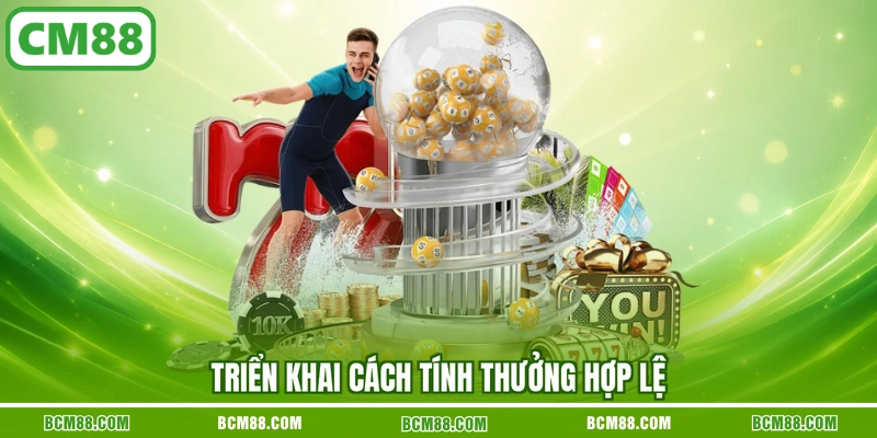 Triển khai cách tính thưởng hợp lệ